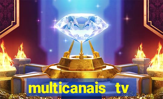 multicanais tv online ao vivo